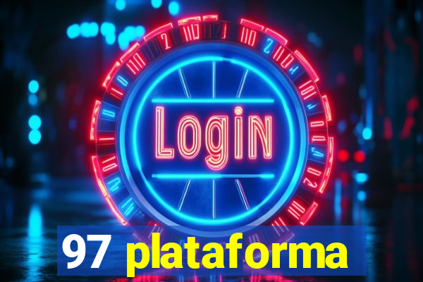 97 plataforma